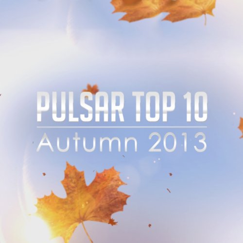 Play Pulsar Top 10 - Autumn 2013 by VARIOUS ARTISTS on Amazon Music