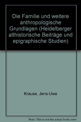 Bibliographie Zur Romischen Sozialgeschichte: I. Die Familie Und Weitere Anthropologische Grundlagen: 11