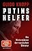 Cover zum Buch Putins Helfer: Die Hintermänner der r...