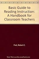 A Basic Guide to Reading Instruction: A Handbook for Classroom Teachers 0819136468 Book Cover