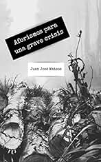 Aforismos para una grave crisis