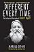 Different Every Time: The Authorized Biography of Robert Wyatt