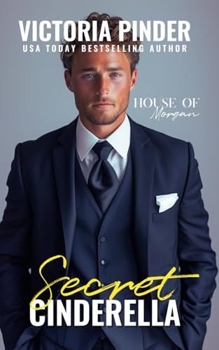 Secret Cinderella (The House of Morgan)