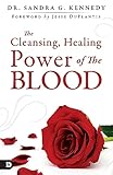 The Cleansing, Healing Power of the Blood