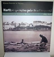 Hartt: Expedições pelo Brasil Imperial 8585371331 Book Cover