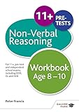 Non-Verbal Reasoning Workbook Age 8-10: For 11+, pre-test and independent school exams including CEM, GL and ISEB