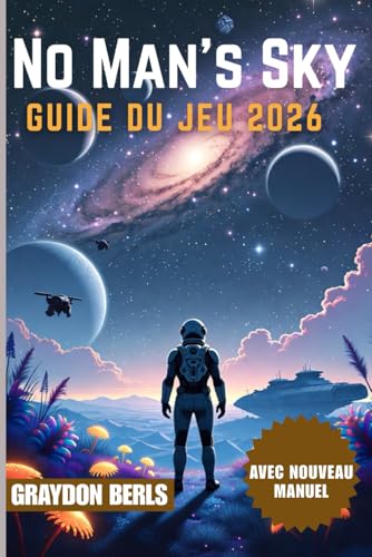 No Man's Sky Guide du jeu 2026