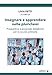 Insegnare E Apprendere Nelle Pluriclassi. Prospettive E Proposte Didattiche Per La Scuola Primaria - 3