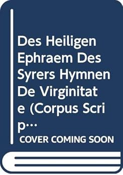 Des Heiligen Ephraem Des Syrers Hymnen de Virginitate: V.