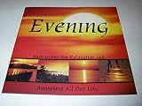 Evening Meditations for Relaxation and Awareness All Day Long