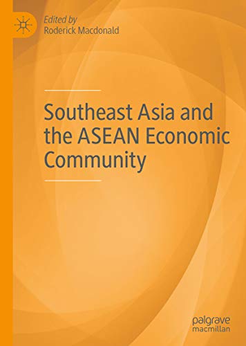 Southeast Asia and the ASEAN Economic Community (English Edition)