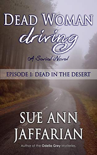 Dead Woman Driving: Episode 1: Dead In The Desert