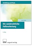 Die sozialrechtliche Fallbearbeitung - Fabian Walling 