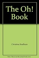 The Oh! Book 0979350611 Book Cover