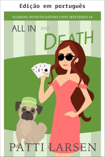All in e morte (Mistérios aconchegantes Fleming Investigations Livro 4) (Portuguese Edition)