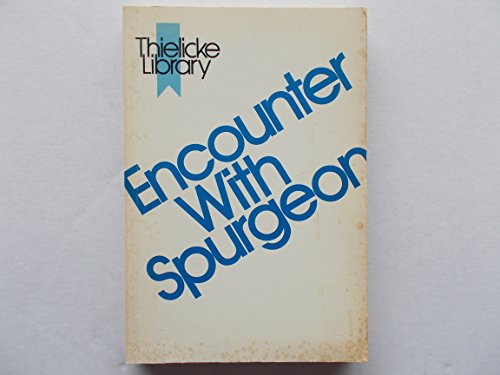 Encounter with Spurgeon (Thielicke library) 0801088259 Book Cover