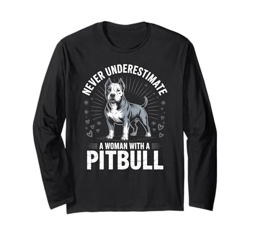 Empowering Pitbull Mom Dog Owner Long Sleeve T-Shirt