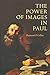 The Power of Images in Paul