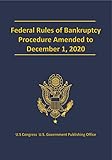 Federal Rules of Bankruptcy Procedure Amended to December 1, 2020: Current and Updated (English Edition)