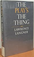 The Play's the Thing. . B000JDSBMM Book Cover