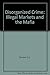 Disorganized Crime: Illegal Markets and the Mafia (Organization Studies)