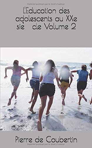 L'Education des adolescents au XXe siècle Volume 2 (French Edition)