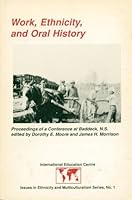 Work, Ethnicity, And Oral History 0921793022 Book Cover