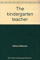 The kindergarten teacher B0006AWH78 Book Cover