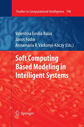Soft Computing Based Modeling In Intelligent Systems (Studies In Computational Intelligence,Vol.Oume 196) view 2