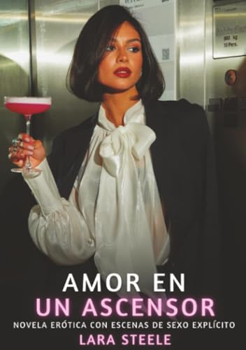 livre Amor en un ascensor: Novela Erótica con Escenas de Sexo Explícito - para Adultos