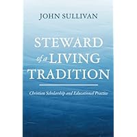 Steward of a Living Tradition