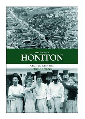 The Book of Honiton: Of Lace and Pottery Fame (Halsgrove Community History S.)
