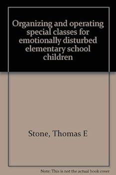 Paperback Organizing and operating special classes for emotionally disturbed elementary school children Book