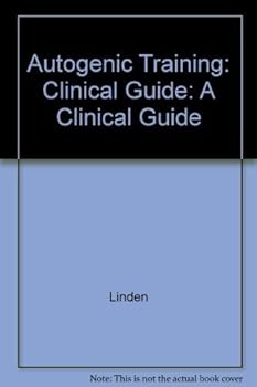 Paperback Autogenic Training: A Clinical Guide Book