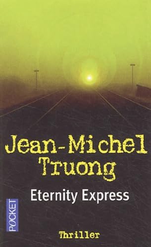 Eternity express TRUONG, JEAN-MICHEL