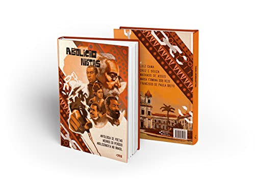 Abolicionistas: antologia de poetas negros do período abolicionista no Brasil