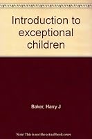 Introduction to exceptional children B0007HRFCW Book Cover