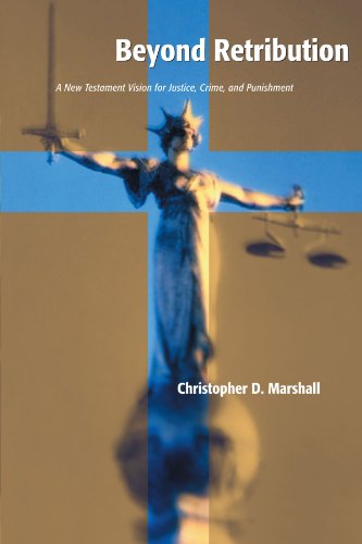 Beyond Retribution: A New Testament Vision for Justice,...