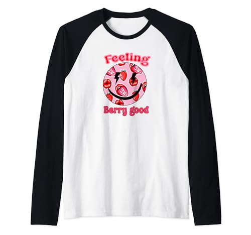 Feeling Berry Good Funny Strawberry Woman Camiseta Manga Raglan