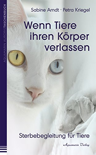 Wenn Tiere ihren Körper verlassen (German Edition)...