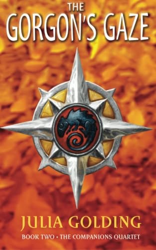 The Gorgon'S Gaze: Volume 2 (The Companion'S Quartet)
