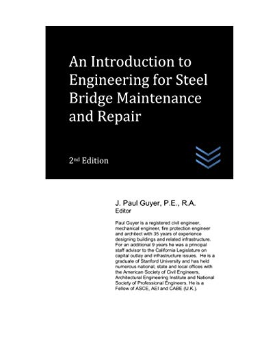 An Introduction to Engineering for Steel Bridge Maintenance and Repair (Street and Highway Engineering)