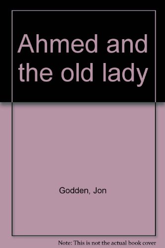 Ahmed and the old lady [Large Print] 0816164835 Book Cover