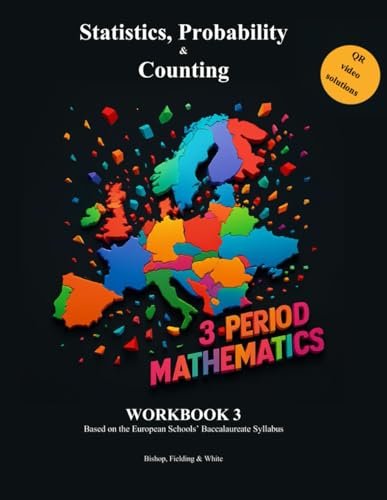 Statistics, Probability & Counting: Workbook 3