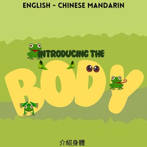 Introducing the Body / 介紹身體 (English and Chinese Mandarin Edition) by Amelia Rasen episode artwork