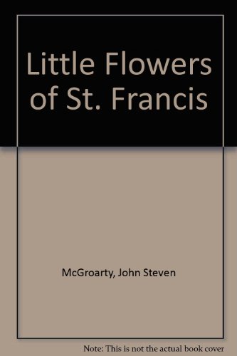 Little Flowers of St. Francis B000M6U22S Book Cover