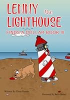 Lenny the Lighthouse Finds A Dollar Book III 1737024659 Book Cover