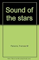 Sound of the stars B0006W5PXE Book Cover