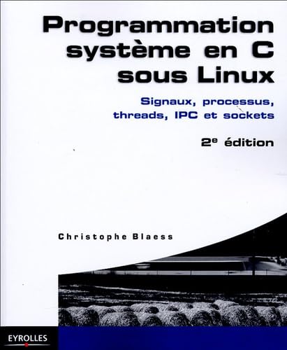 Amazon.in: Buy Programmation systeme en c sous linux. signaux ...