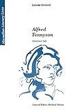 Alfred Tennyson: A Literary Life